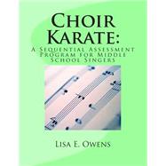 Choir Karate: by Owens, Lisa E., 9781507622469