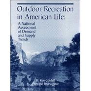 Outdoor Recreation in American Life by Cordell, H. Ken; Betz, Carter J.; Bowker, J. M.; English, Donald B. K.; Mou, Shela H.; Bergstrom, John C., 9781571672469
