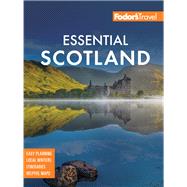Fodor's Essential Scotland by Bruno, Nick; Gauldie, Robin; Gonzalez, Mike; Reaney, Joseph, 9781640972469