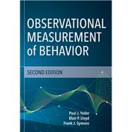 Observational Measurement of Behavior by Yoder, Paul J.; Symons, Frank J.; Lloyd, Blair, 9781681252469