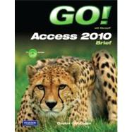 GO! with Microsoft Access 2010 Brief by Gaskin, Shelley; McLellan, Carolyn, 9780136122470