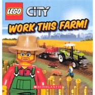 Work This Farm! by Steele, Michael Anthony; Primeau, Chuck, 9780606232470