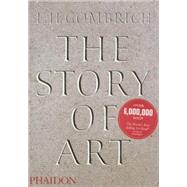 The Story of Art by Gombrich, EH, 9780714832470