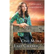 One More Last Chance by Armstrong, Cathleen, 9780800722470