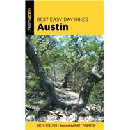 Best Easy Day Hikes Austin by Forster, Matt, 9781493042470