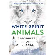White Spirit Animals by Hieronimus, J. Zohara Meyerhoff, 9781591432470