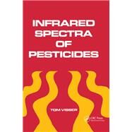 Infrared Spectra of Pesticides by Visser, Tom, 9780367402471