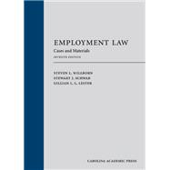 Employment Law: Cases and Materials, Seventh Edition by Willborn, Steven L.; Schwab, Stewart J.; Lester, Gillian L. L., 9781531022471