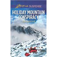 Holiday Mountain Conspiracy by Shoaf, Liz, 9781335232472