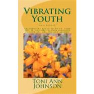 Vibrating Youth by Johnson, Toni Ann, 9781466222472
