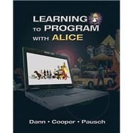 Learning to Program with Alice (w/ CD ROM) by Dann, Wanda P.; Pausch, Randy, 9780132122474