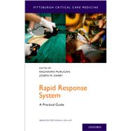 Rapid Response System A Practical Guide by Murugan, Raghavan; Darby, Joseph M.; Kellum, John A., 9780190612474