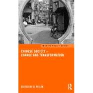 Chinese Society - Change and Transformation by Li; Peilin, 9780415502474