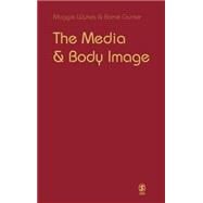 The Media and Body Image; If Looks Could Kill by Maggie Wykes, 9780761942474