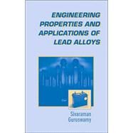 Engineering Properties and Applications of Lead Alloys by Guruswamy, 9780824782474