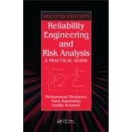 Reliability Engineering and Risk Analysis: A Practical Guide, Second Edition by Modarres; Mohammad, 9780849392474