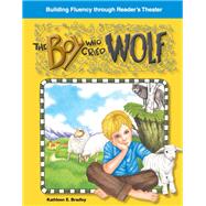 The Boy Who Cried Wolf: Fables by Bradley, Kathleen, 9781433392474