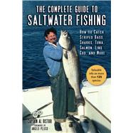 The Complete Guide to Saltwater Fishing by Ristori, Al; Peluso, Angelo, 9781510752474
