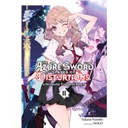 The Azure Sword, Slayer of Distortions, Vol. 2 Achromatic Freedom Blues by Nanishi, Takana; NOCO; Hutton, Luke, 9798855422474