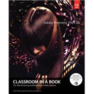 Adobe Premiere Pro Cs6 Classroom in a Book by Adobe Creative Team, 9780321822475