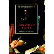 The Cambridge Companion to Jonathan Swift by Edited by Christopher Fox, 9780521802475