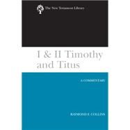 1 & 2 Timothy and Titus by Collins, Raymond F., 9780664222475