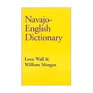 Navajo-English Dictionary by Wall, Leon, 9780781802475