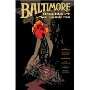 Baltimore Omnibus Volume 2 by Mignola, Mike; Golden, Christopher; Bergting, Peter; Stenbeck, Ben; Stewart, Dave, 9781506712475