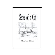 Sense of a Cat by Tillman, Mary Lou; McFalls, M. J., 9781587212475