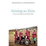 Getting to Zero by Walsh, Sinead; Johnson, Oliver, 9781786992475