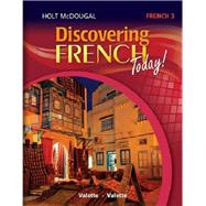 Discovering French Today Student Edition Level 3 by HMH, 9780547872476