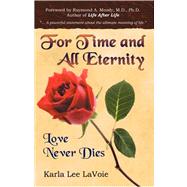 For Time and All Eternity by Lavoie, Karla Lee, 9780741432476