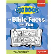Big Book of Bible Facts and Fun for Elementary Kids by David C Cook, 9780830772476