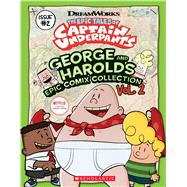 The Epic Tales of Captain Underpants 2 by Rusu, Meredith (ADP), 9781338262476