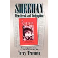 Sheehan: Heartbreak and Redemption by Trueman, Terry, 9781425762476