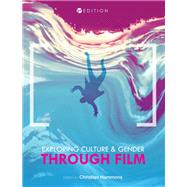 Exploring Culture and Gender through Film by Edited by Christian Hammons, 9781516532476