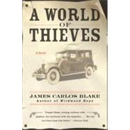 A World of Thieves by Blake, James Carlos, 9780060512477
