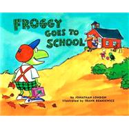 Froggy Goes to School by London, Jonathan (Author); Remkiewicz, Frank (Illustrator), 9780140562477