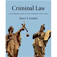 Criminal Law An Introduction to Key Concepts and Cases by Fradella, Henry F., 9780190682477