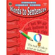 Building Writing Skills: Words to Sentences by Rice, Dona Herweck, 9781420632477
