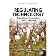 Regulating Technology by Van Zwanenberg, Patrick; Ely, Adrian; Smith, Adrian, 9781849712477