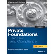 Private Foundations Tax Law and Compliance by Hopkins, Bruce R.; Blazek, Jody, 9781118532478
