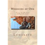 Medicine of One by Lomakayu; Hall, Patty Kay, 9781502342478