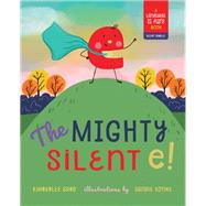 The Mighty Silent e! by Gard, Kimberlee; Sonke, Sandie, 9781641702478