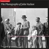 The Photographs of John Vachon by Vachon, John, 9781904832478