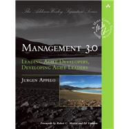 Management 3.0 Leading Agile Developers, Developing Agile Leaders by Appelo, Jurgen, 9780321712479