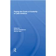 Paying The Costs Of Austerity In Latin America by Handelman, Howard; Baer, Werner, 9780367282479
