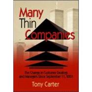 Many Thin Companies: The Change in Customer Dealings and Managers Since September 11, 2001 by Loudon; David L, 9780789022479