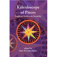 A Kaleidoscope of Pieces by Cadwallader, Alan, 9781925232479