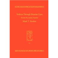 Tolkien Through Russian Eyes by Hooker, Mark T., 9783952142479